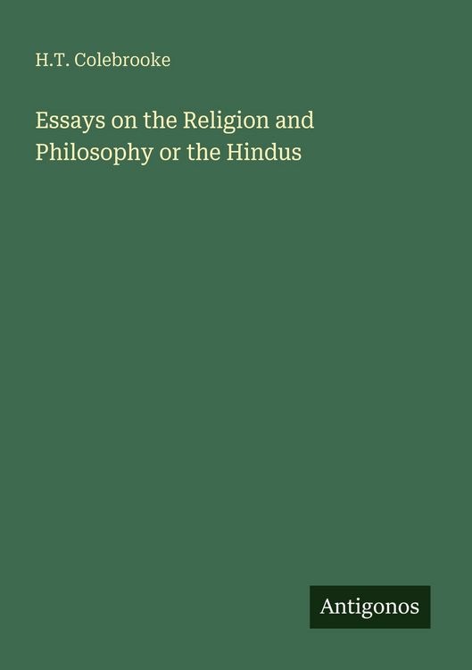 Produktbild: Essays on the Religion and Philosophy or the Hindus