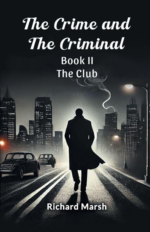 Produktbild: The Crime And The Criminal Book II The Club