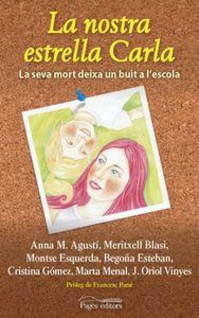 Produktbild: La nostra estrella Carla : La seva mort deixa un buit a l'escola