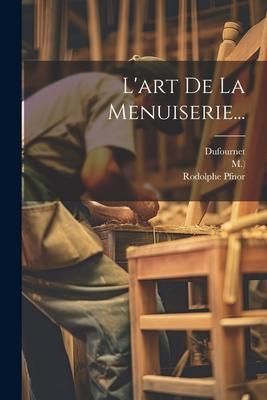 Produktbild: L'art De La Menuiserie...
