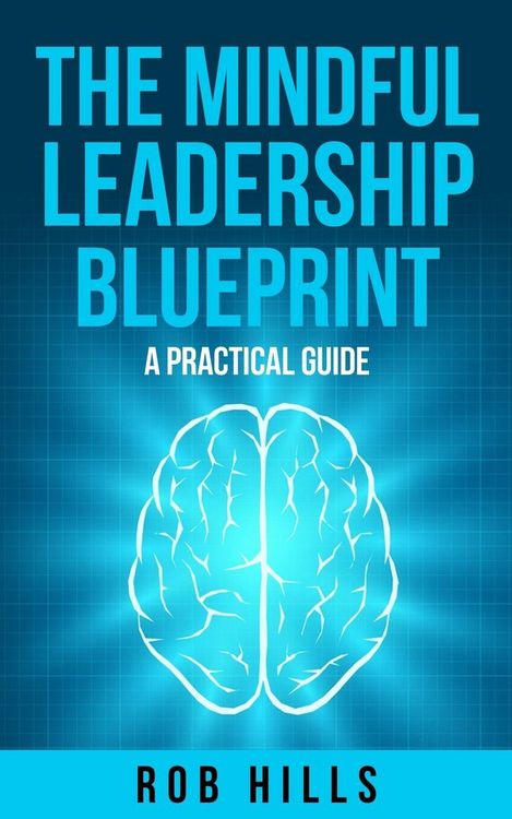 Produktbild: The Mindful Leadership Blueprint