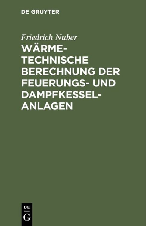 Produktbild: W&auml;rmetechnische Berechnung der Feuerungs- und Dampfkessel-Anlagen
