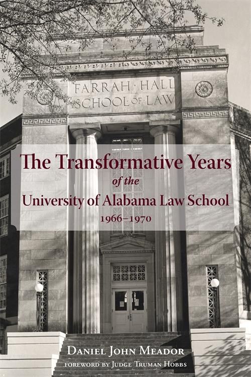 Produktbild: Transformative Years of the University of Alabama Law School, 1966-1970, The