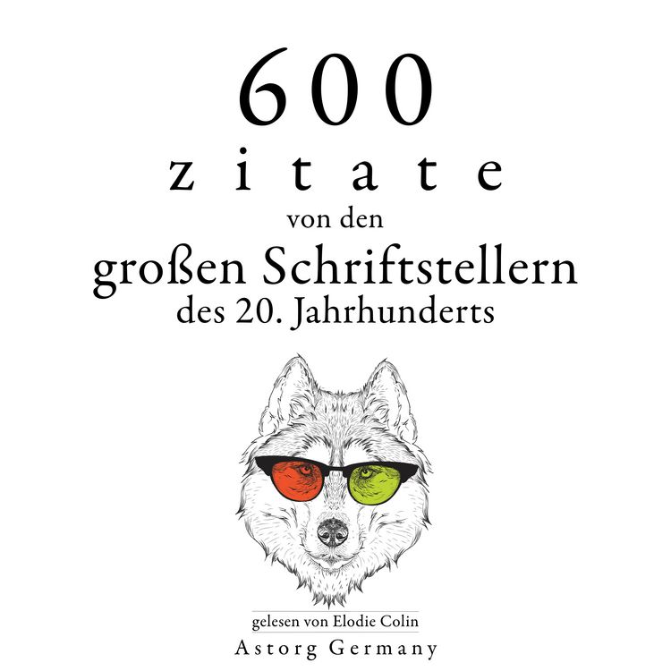 Produktbild: 600 Zitate von den gro&szlig;en Schriftstellern des 20. Jahrhunderts
