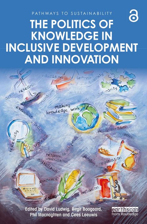Produktbild: The Politics of Knowledge in Inclusive Development and Innovation