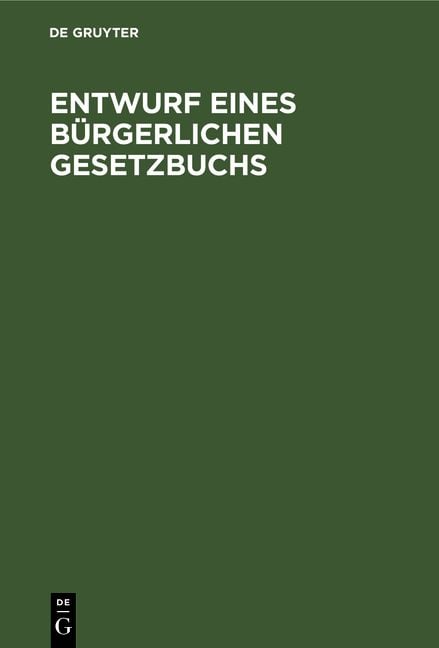 Produktbild: Entwurf eines B&uuml;rgerlichen Gesetzbuchs