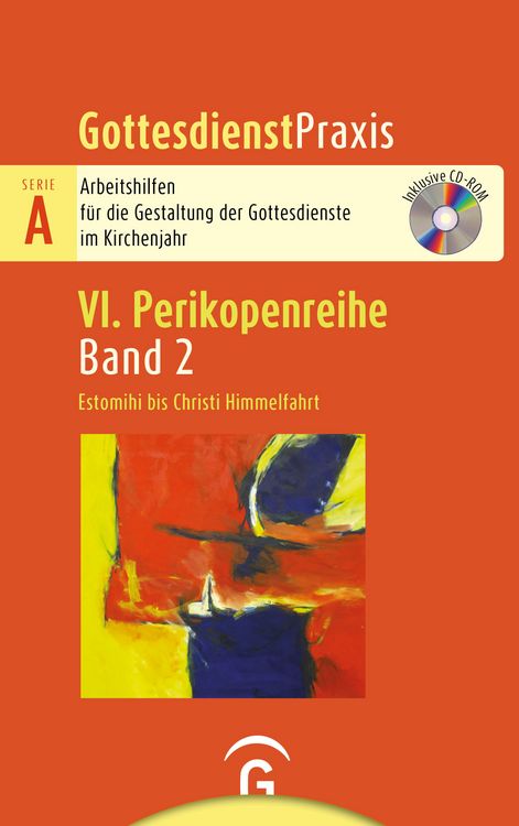 Produktbild: Gottesdienstpraxis Serie A, Perikopenreihe VI / Estomihi bis Christi Himmelfahrt