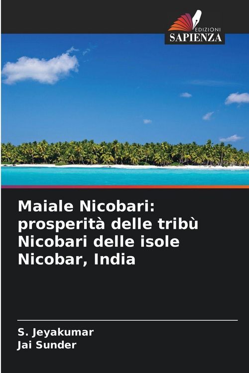 Produktbild: Maiale Nicobari: prosperit&agrave; delle trib&ugrave; Nicobari delle isole Nicobar, India