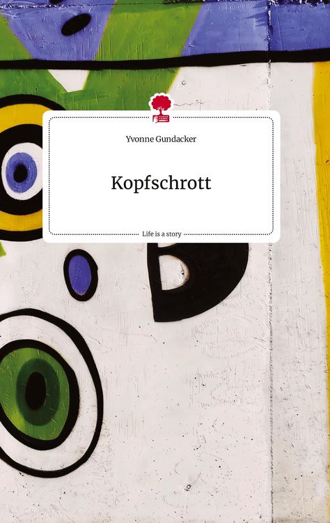 Produktbild: Kopfschrott. Life is a Story - story.one