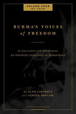 Produktbild: Burma's Voices of Freedom in Conversation with Alan Clements, Volume 4 of 4