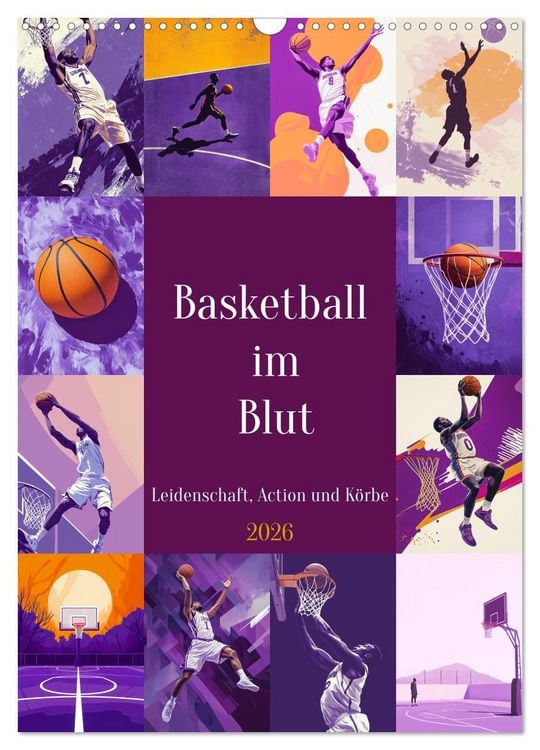 Produktbild: Basketball im Blut (Wandkalender 2026 DIN A3 hoch), CALVENDO Monatskalender
