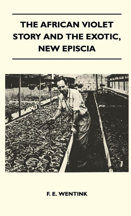 Produktbild: The African Violet Story And The Exotic, New Episcia