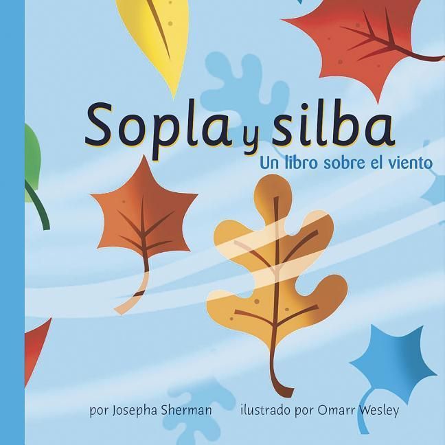 Produktbild: Sopla Y Silba: Un Libro Sobre El Viento (Gusts and Gales: A Book about Wind)