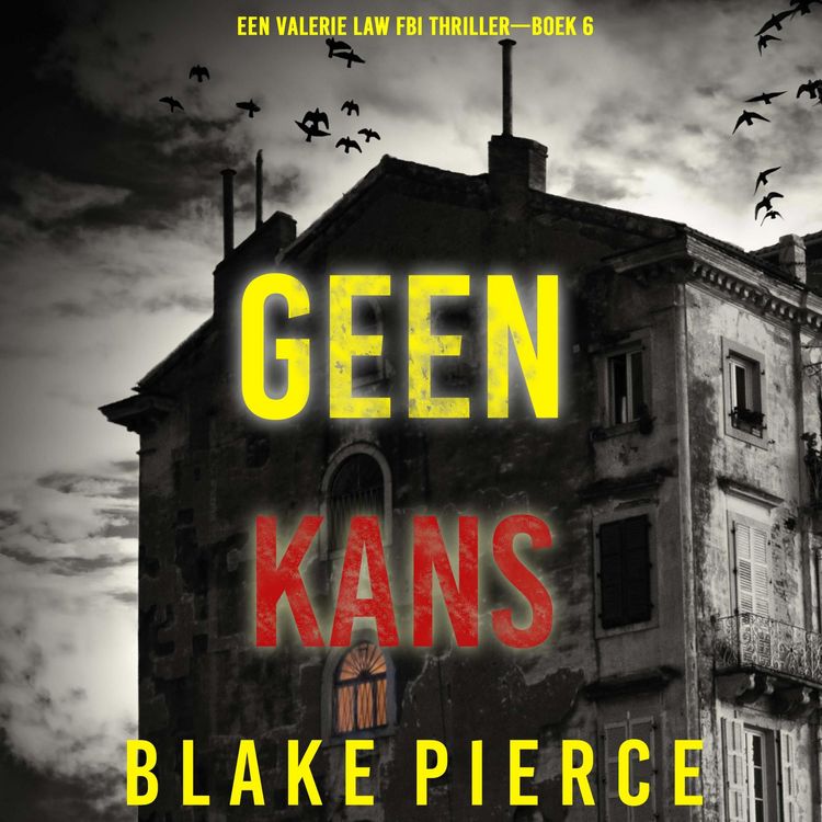 Produktbild: Geen Kans (Een Valerie Law FBI Thriller&mdash;Boek 6)
