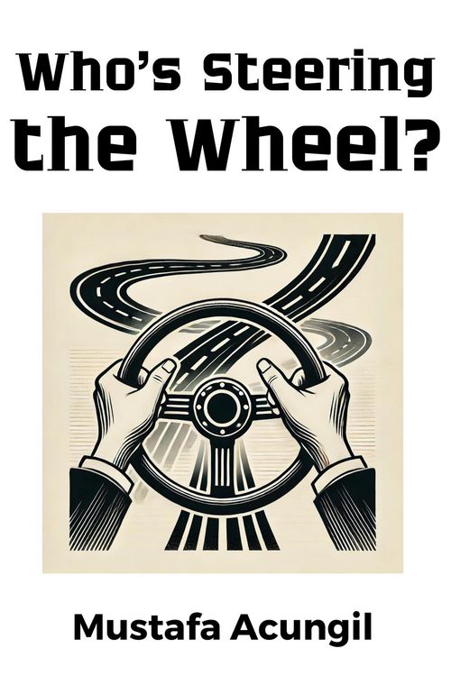 Produktbild: Who's Steering The Wheel? (Life Skills, #2)