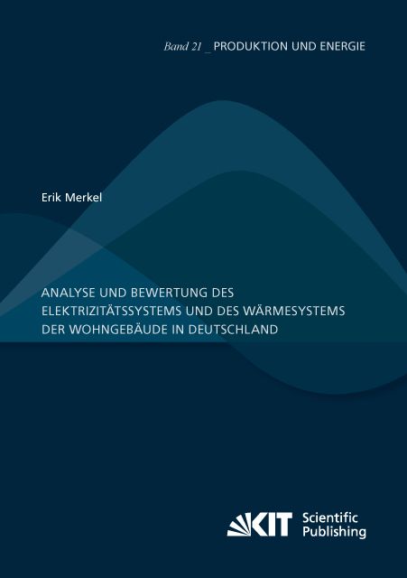Produktbild: Analyse und Bewertung des Elektrizit&auml;tssystems und des W&auml;rmesystems der Wohngeb&auml;ude in Deutschland