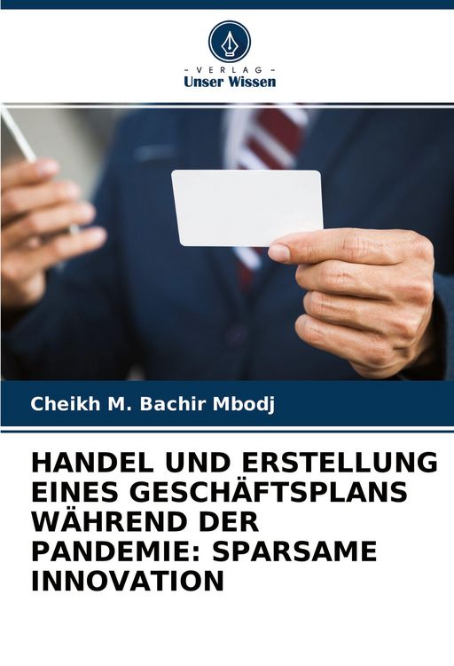 Produktbild: Handel und Erstellung Eines Gesch&auml;ftsplans W&auml;hrend der Pandemie: Sparsame Innovation