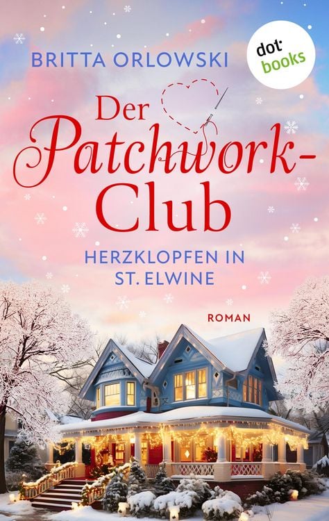Produktbild: Der Patchwork-Club - Herzklopfen in St. Elwine- oder: Dezembertage