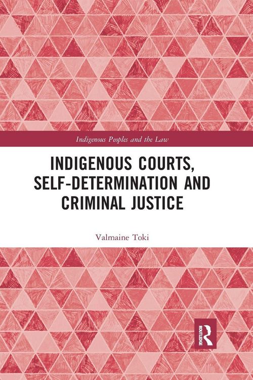 Produktbild: Indigenous Courts, Self-Determination and Criminal Justice