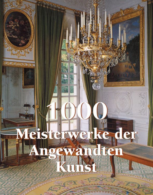Produktbild: 1000 Meisterwerke der Angewandten Kunst