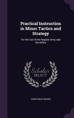 Produktbild: Practical Instruction in Minor Tactics and Strategy