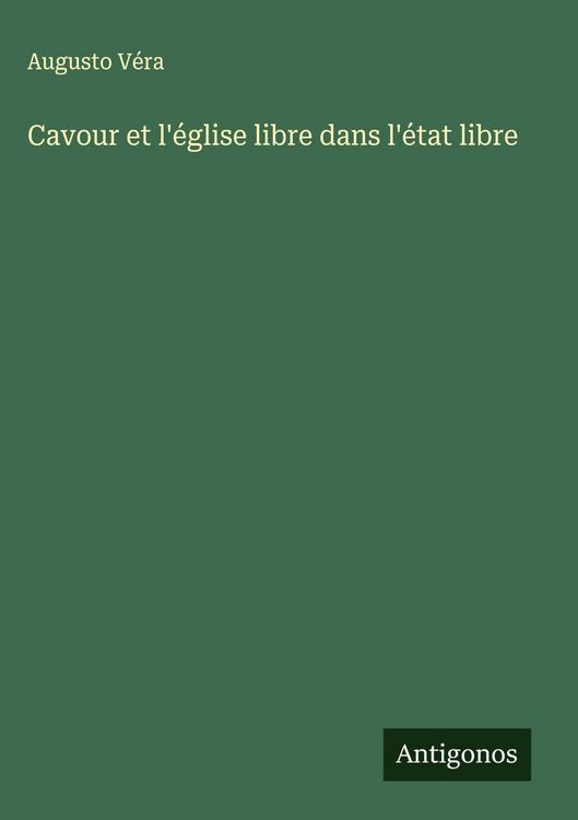 Produktbild: Cavour et l'&eacute;glise libre dans l'&eacute;tat libre