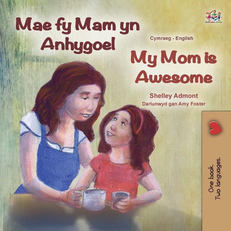 Produktbild: My Mom is Awesome (Welsh English Bilingual Book for Kids)