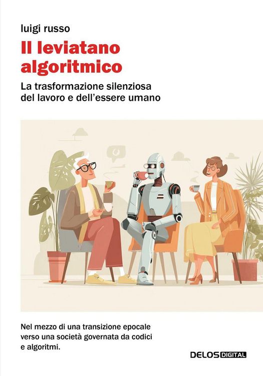 Produktbild: Il leviatano algoritmico. La trasformazione silenziosa del lavoro e dell'essere umano