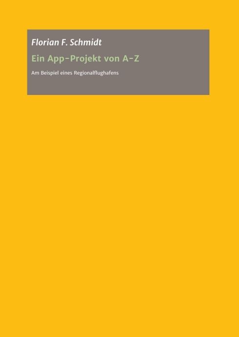 Produktbild: Ein App Projekt von A - Z für iOS und Android