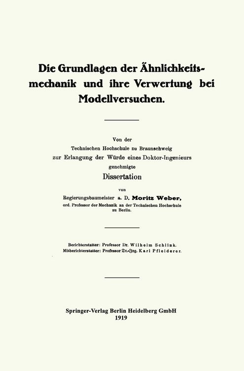 Produktbild: Die Grundlagen der &Auml;hnlichkeitsmechanik und ihre Verwertung bei Modellversuchen