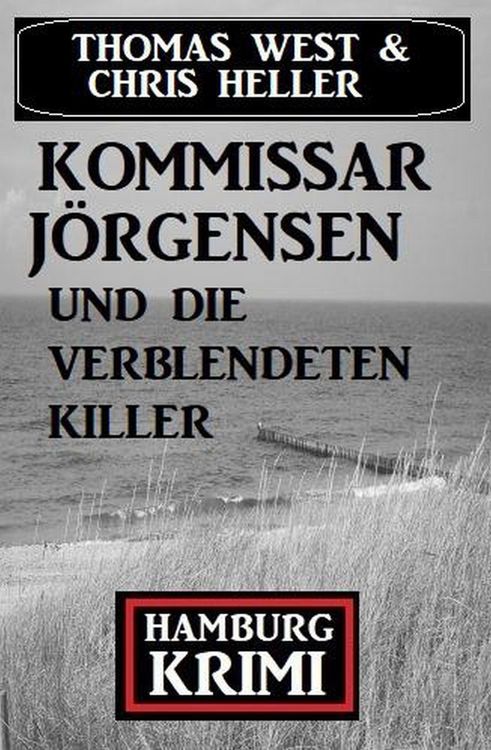 Produktbild: Kommissar J&ouml;rgensen und die verblendeten Killer: Hamburg Krimi
