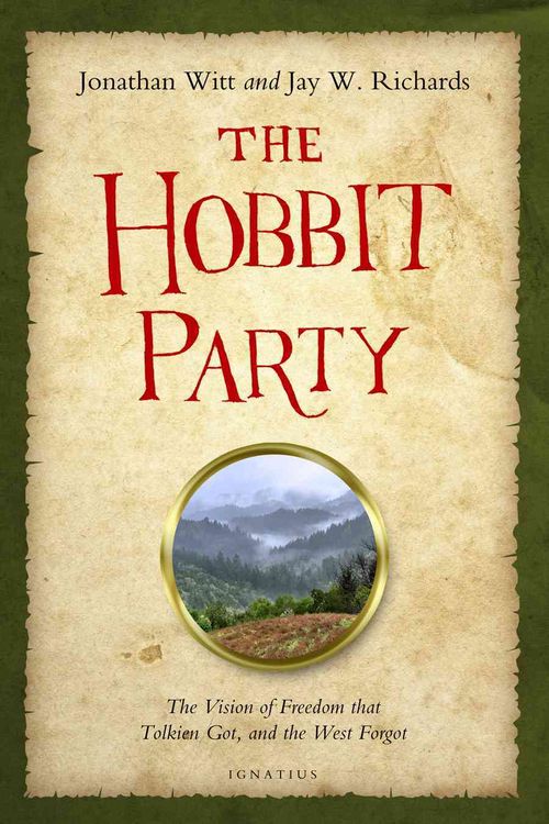 Produktbild: Hobbit Party: The Vision of Freedom That Tolkien Got, and the West Forgot