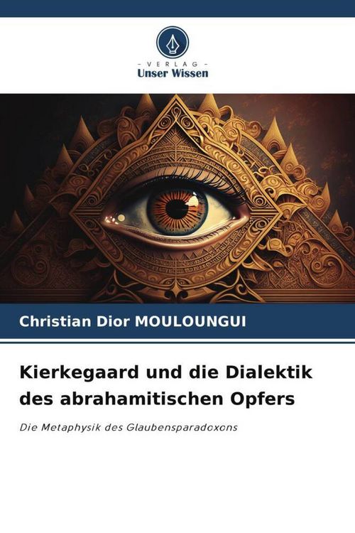 Produktbild: Kierkegaard und die Dialektik des abrahamitischen Opfers