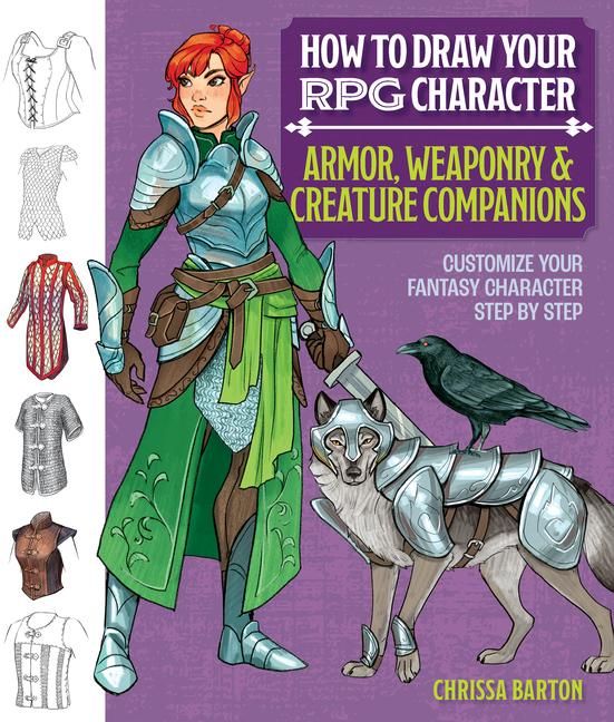 Produktbild: How to Draw Your RPG Character : Armor, Weaponry & Creature Companions