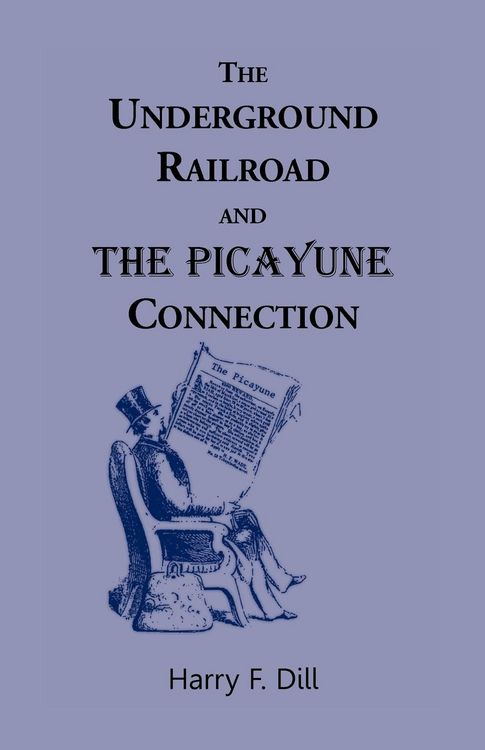 Produktbild: The Underground Railroad and the Picayune Connection