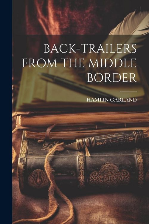 Produktbild: Back-Trailers from the Middle Border