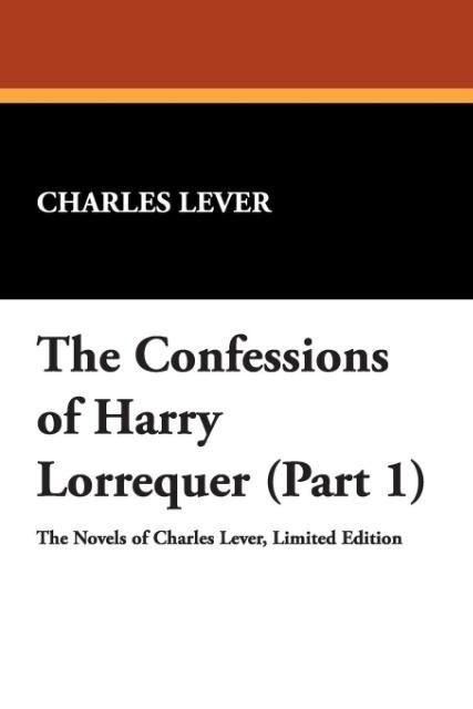 Produktbild: Confessions Of Harry Lorrequer