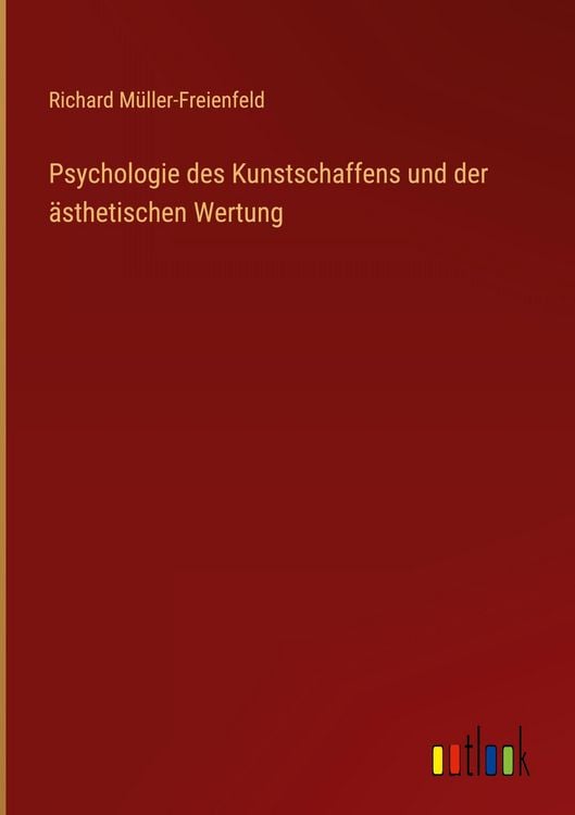 Produktbild: Psychologie des Kunstschaffens und der &auml;sthetischen Wertung