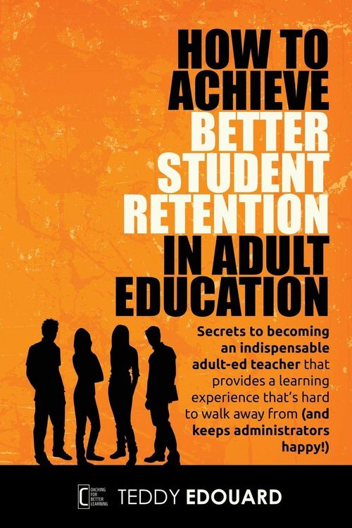 Produktbild: How to Achieve Better Student Retention in Adult Education