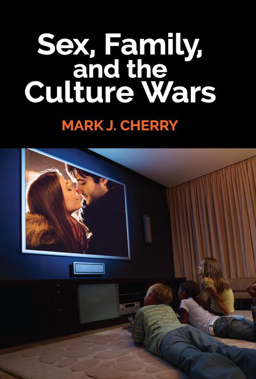 Produktbild: Sex, Family, and the Culture Wars