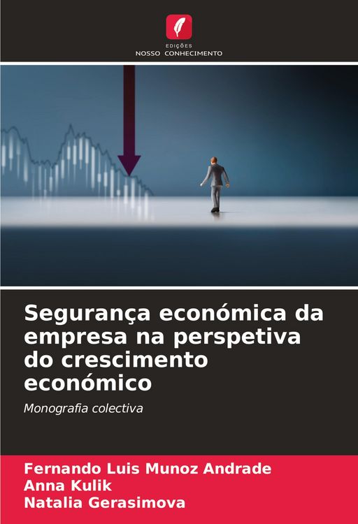 Produktbild: Seguran&ccedil;a econ&oacute;mica da empresa na perspetiva do crescimento econ&oacute;mico