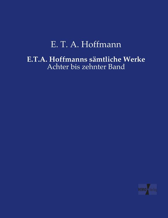 Produktbild: E.T.A. Hoffmanns s&auml;mtliche Werke