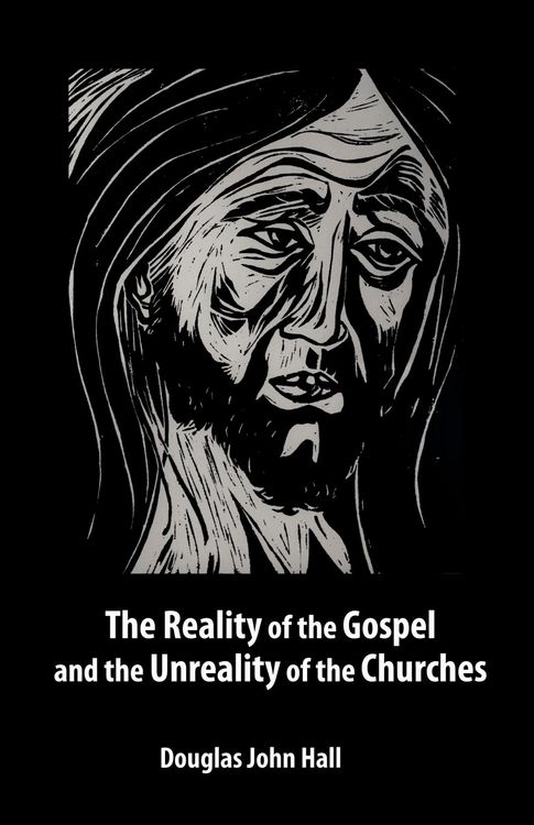 Produktbild: The Reality of the Gospel and the Unreality of the Churches