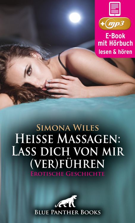 Produktbild: Heiße Massagen: Lass dich von mir (ver)führen | Erotik Audio Story | Erotisches Hörbuch