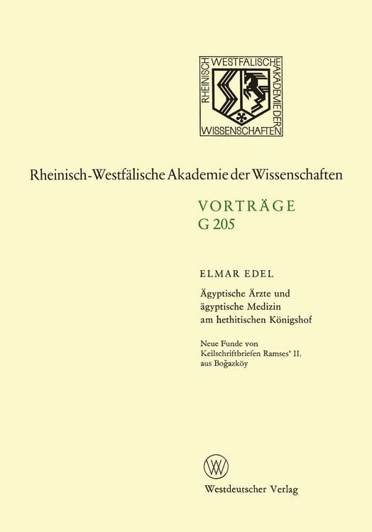 Produktbild: &Auml;gyptische &Auml;rzte und &auml;gyptische Medizin am hethitischen K&ouml;nigshof. Neue Funde von Keilschriftbriefen Ramses&rsquo; II. aus Boğazk&ouml;y