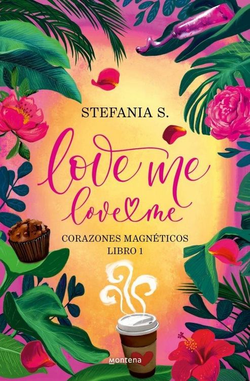 Produktbild: Love Me, Love Me. Corazones Magn&eacute;ticos. Libro 1 Parte 1 / Love Me, Love Me. Magnetic Hearts