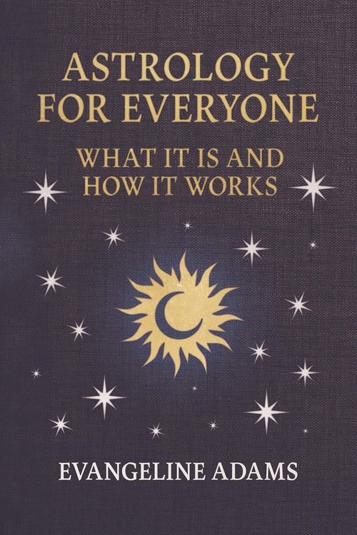 Produktbild: Evangeline Adams' Astrology for Everyone