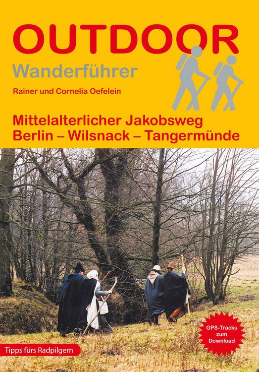 Produktbild: Mittelalterlicher Jakobsweg Berlin - Wilsnack - Tangerm&uuml;nde