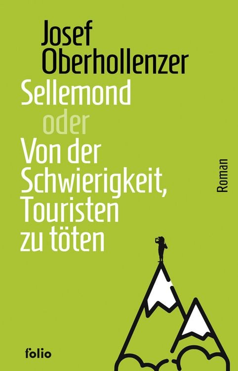 Bild vom Artikel Sellemond oder Von der Schwierigkeit, Touristen zu töten vom Autor Josef Oberhollenzer