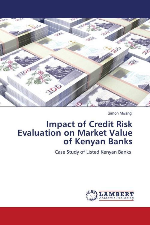 Produktbild: Impact of Credit Risk Evaluation on Market Value of Kenyan Banks